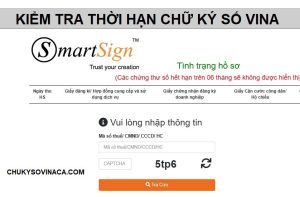 kiểm tra thời hạn chữ ký số Vina CA